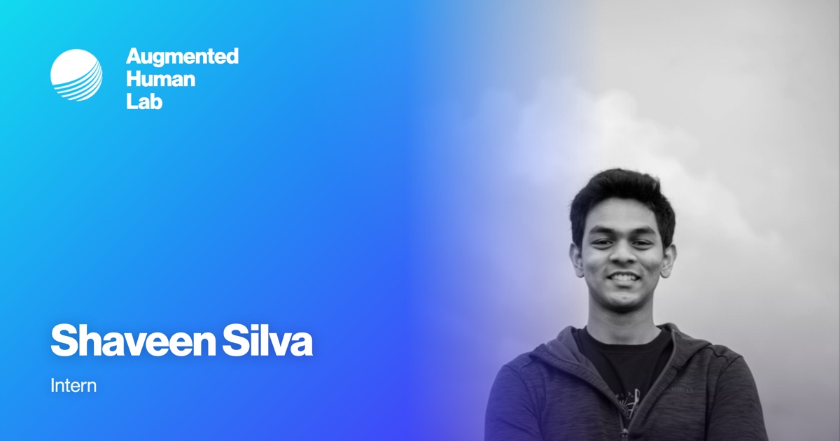 Shaveen Silva — Augmented Human Lab